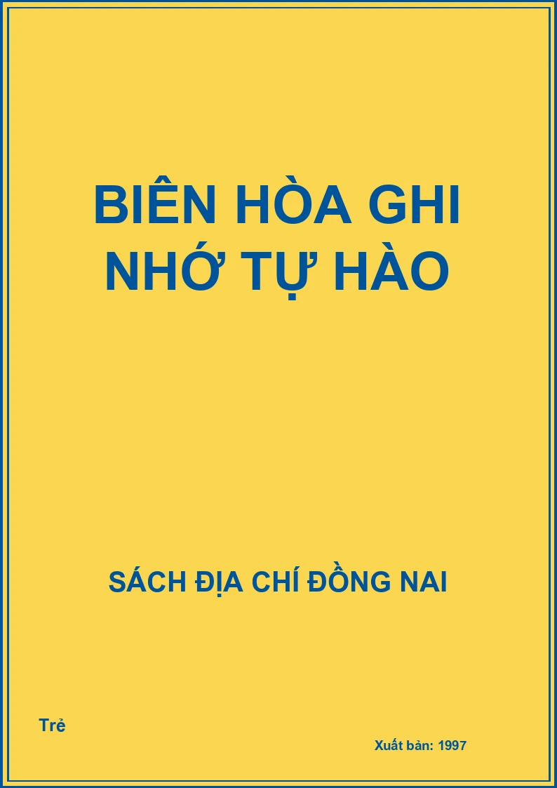 Biên Hòa ghi nhớ tự hào