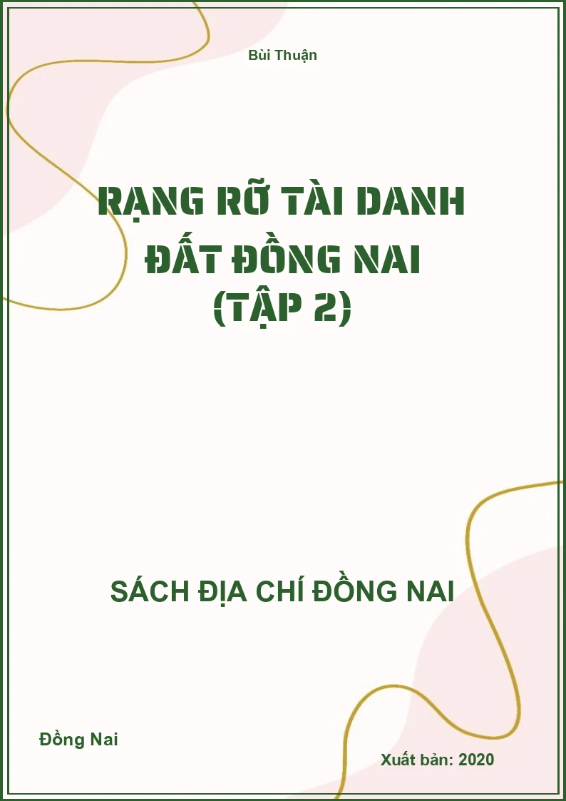 Rạng rỡ tài danh đất Đồng Nai (Tập 2)