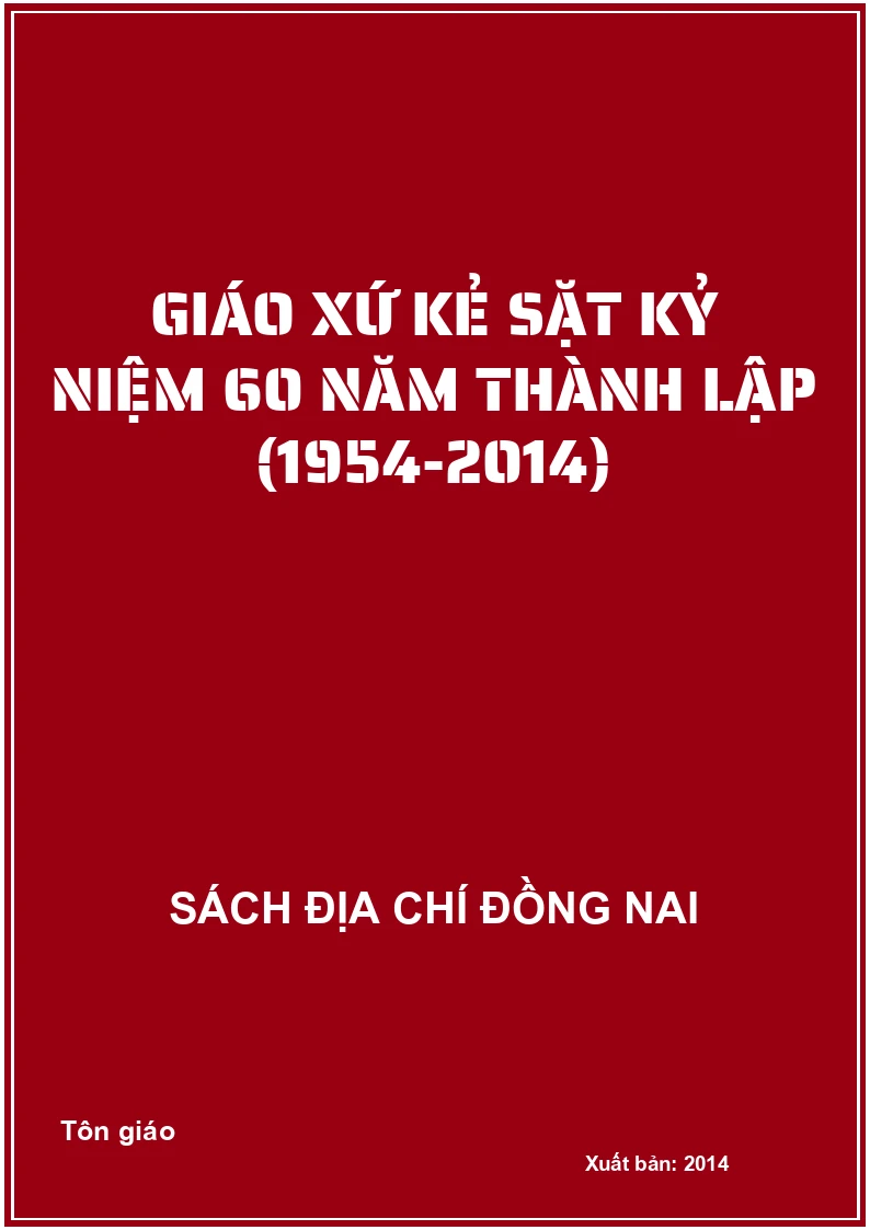 Giáo xứ Kẻ Sặt kỷ niệm 60 năm thành lập (1954-2014)