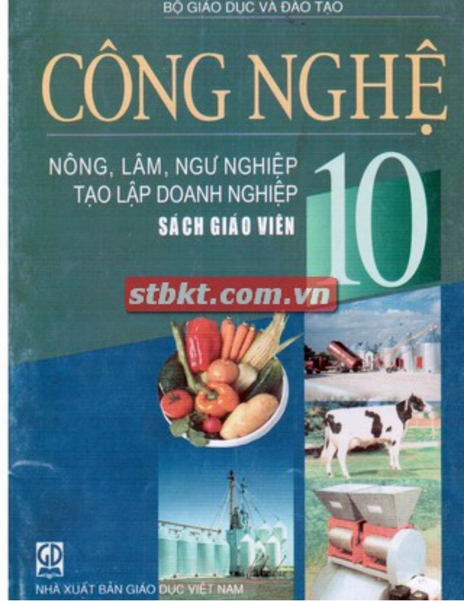 Sách giáo viên Công nghệ 10 - Nông, lâm, ngư nghiệp tạo lập doanh nghiệp