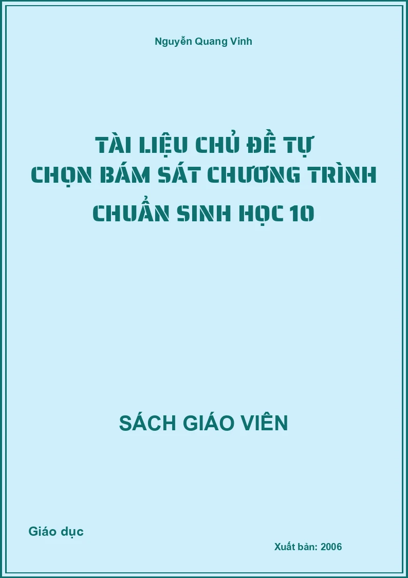 Tài liệu chủ đề tự chọn bám sát chương trình chuẩn Sinh học 10