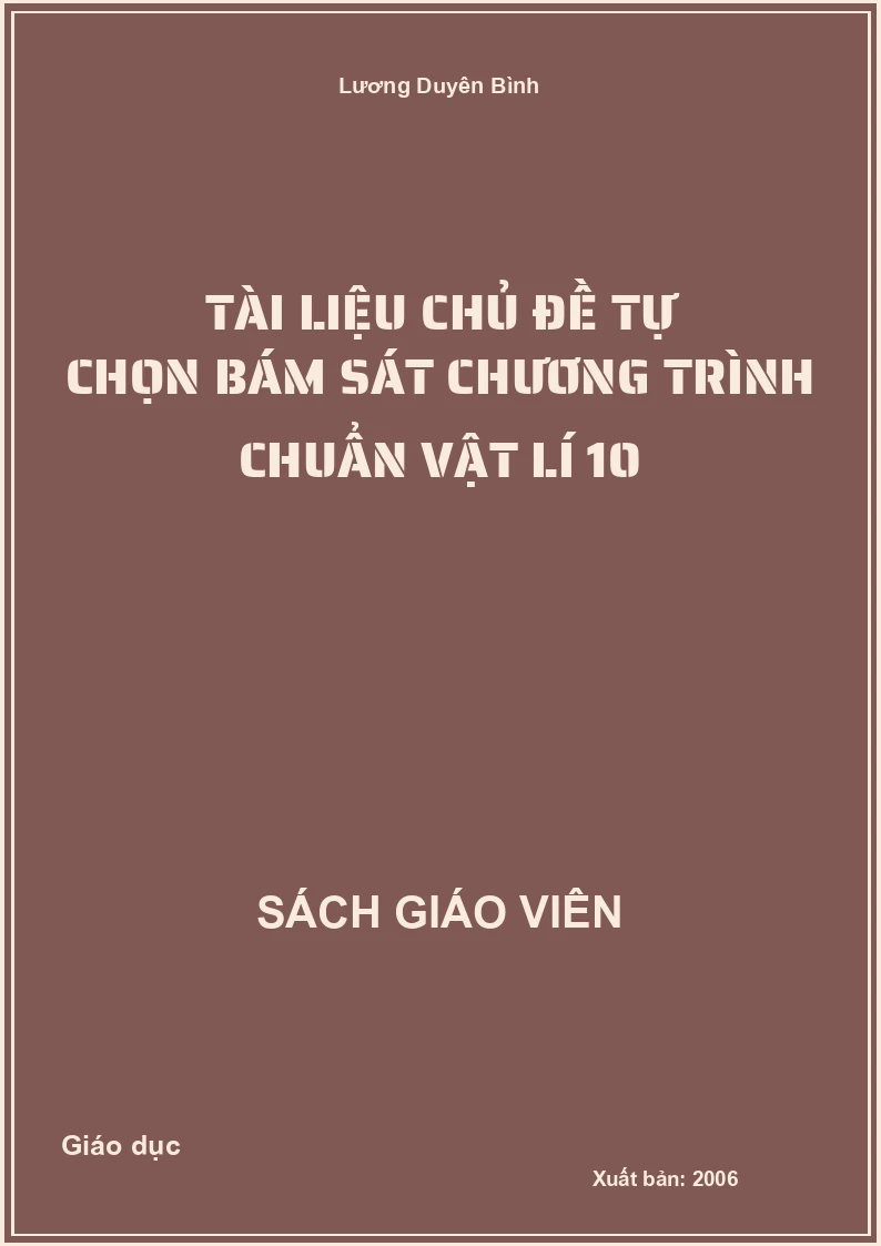 Tài liệu chủ đề tự chọn bám sát chương trình chuẩn Vật lí 10