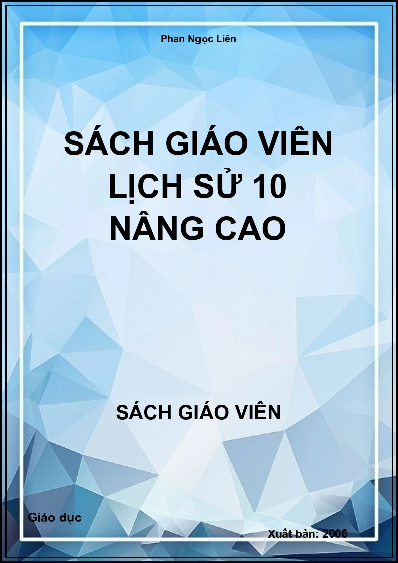 Sách giáo viên Lịch sử 10 nâng cao