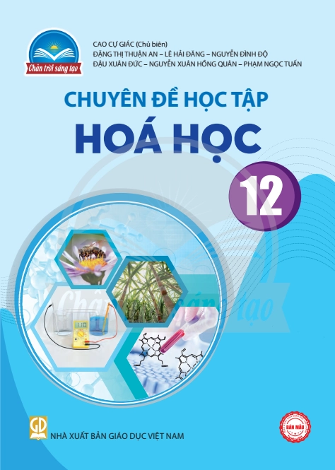 Chuyên đề học tập Hóa học 12 - Chân trời sáng tạo