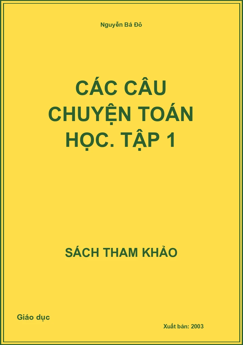 Các câu chuyện Toán học. Tập 1