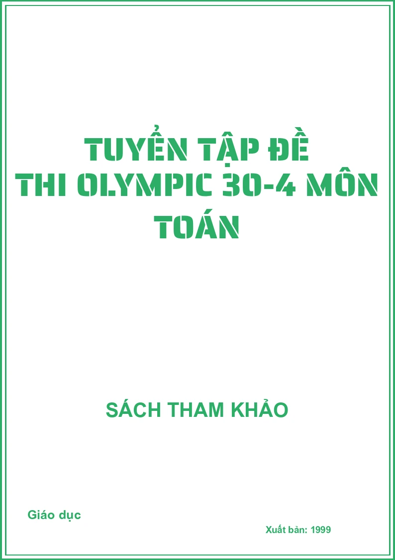 Tuyển tập đề thi Olympic 30-4 môn Toán