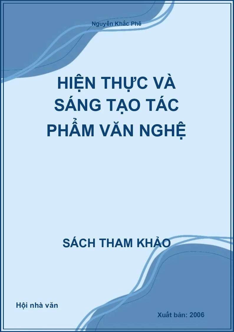 Hiện thực và sáng tạo tác phẩm văn nghệ