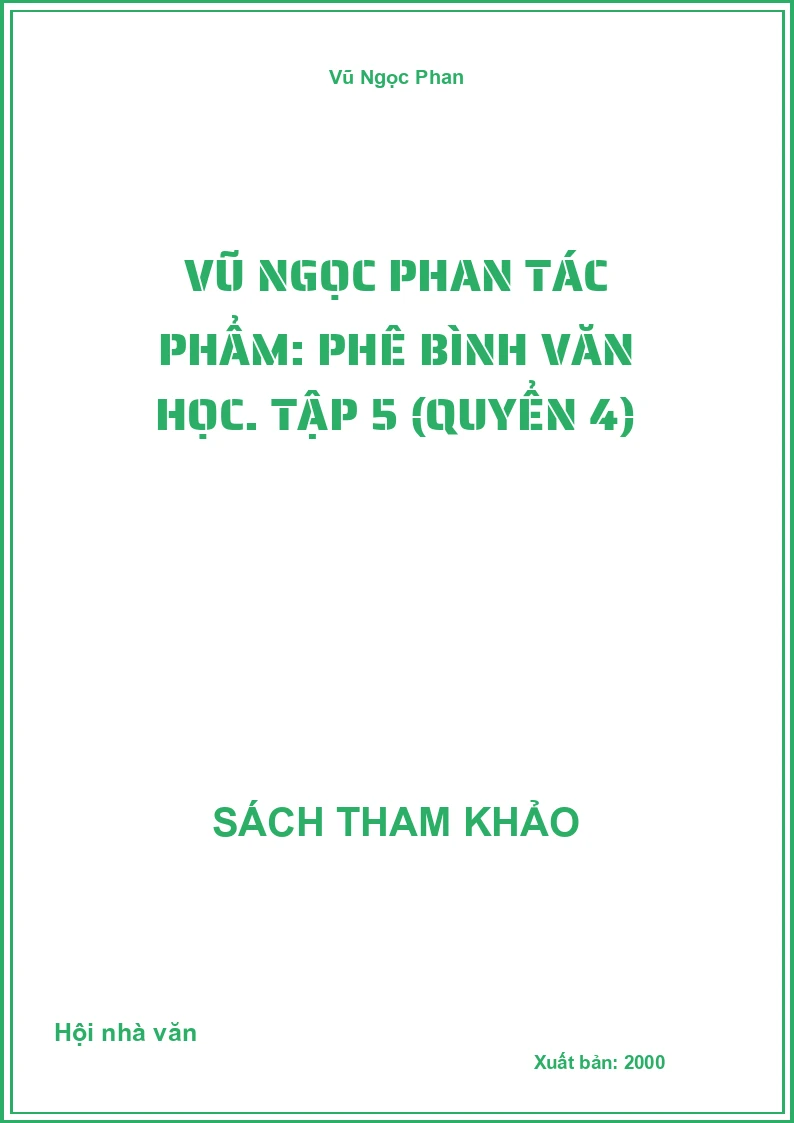 Vũ Ngọc Phan tác phẩm: Phê bình văn học. Tập 5 (Quyển 4)