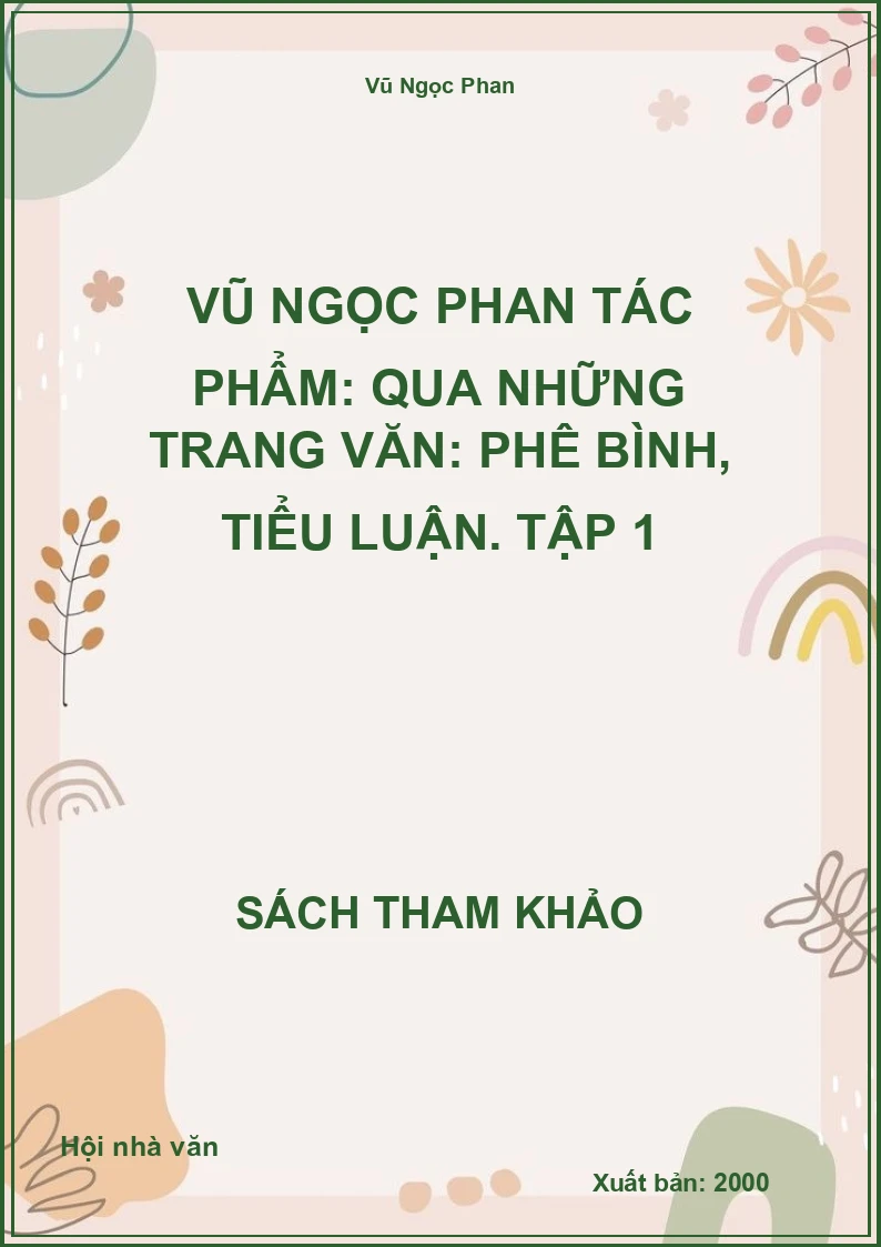 Vũ Ngọc Phan tác phẩm: Qua những trang văn: Phê bình, tiểu luận. Tập 1