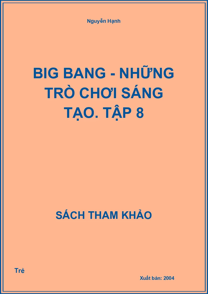 Big Bang - Những trò chơi sáng tạo. Tập 8