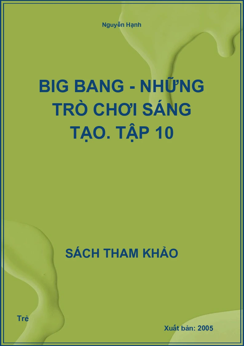 Big Bang - Những trò chơi sáng tạo. Tập 10