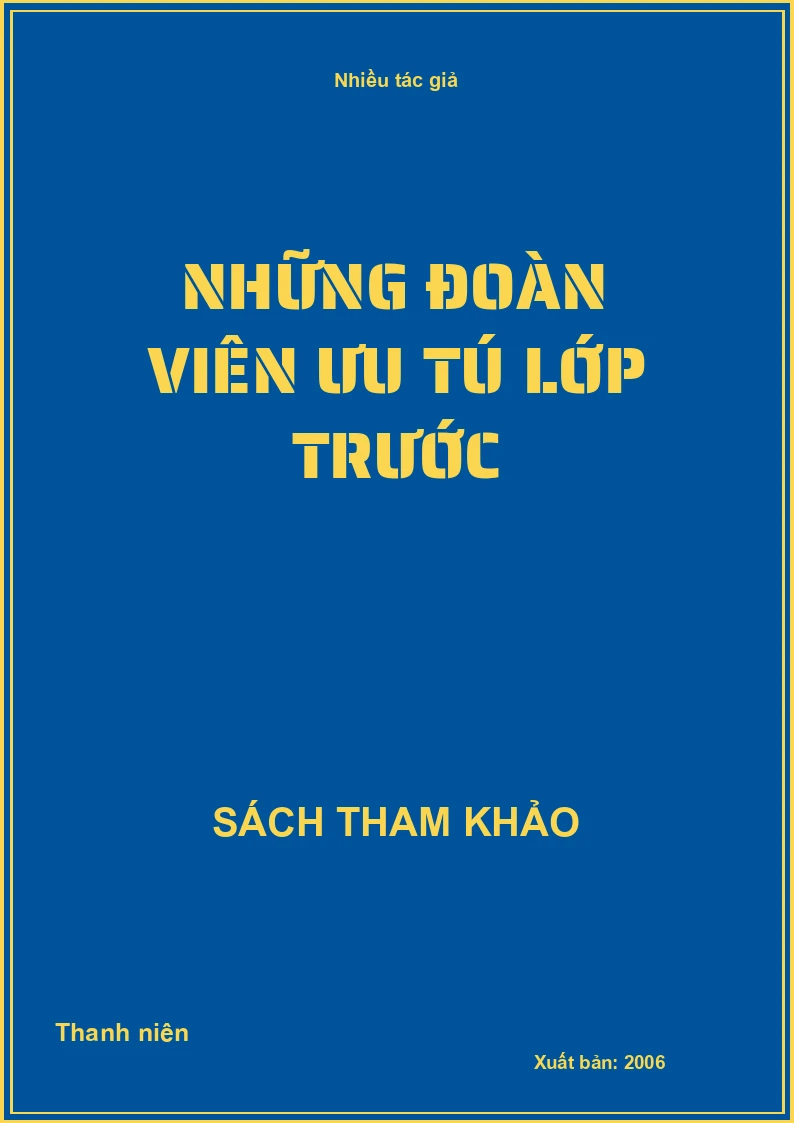 Những đoàn viên ưu tú lớp trước