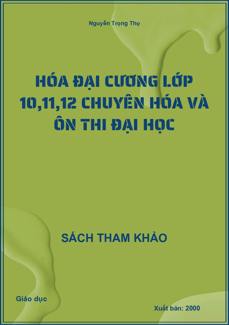 Hóa đại cương lớp 10,11,12 chuyên Hóa và ôn thi đại học