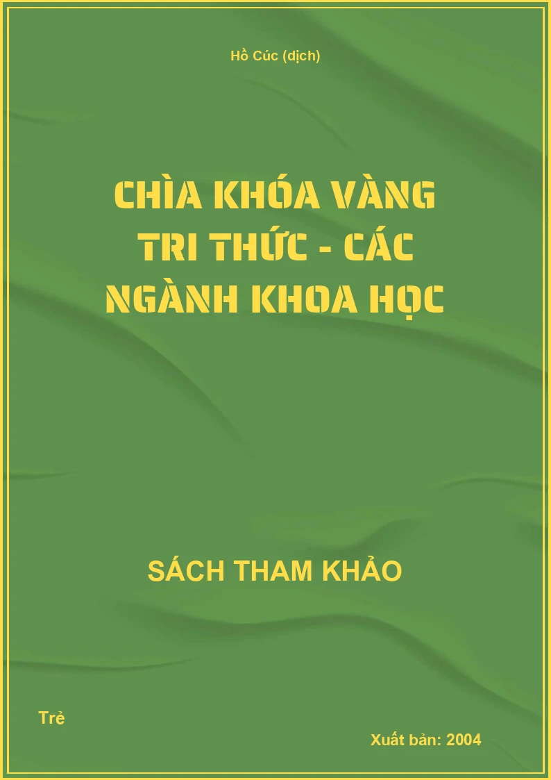 Chìa khóa vàng tri thức - Các ngành khoa học