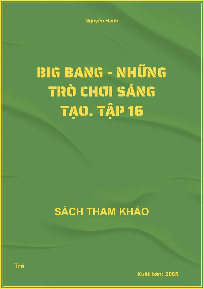 Big Bang - Những trò chơi sáng tạo. Tập 16