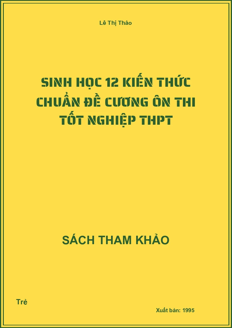 Sinh học 12 kiến thức chuẩn Đề cương ôn thi tốt nghiệp THPT