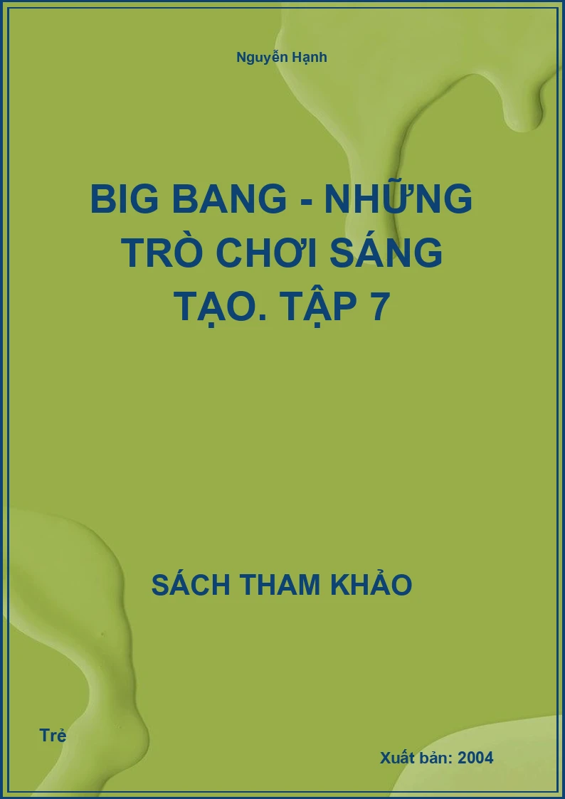 Big Bang - Những trò chơi sáng tạo. Tập 7