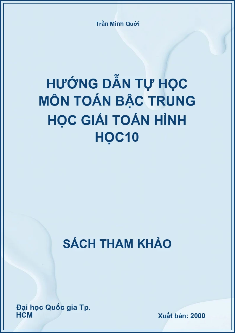 Hướng dẫn tự học môn Toán bậc Trung học Giải toán Hình học10