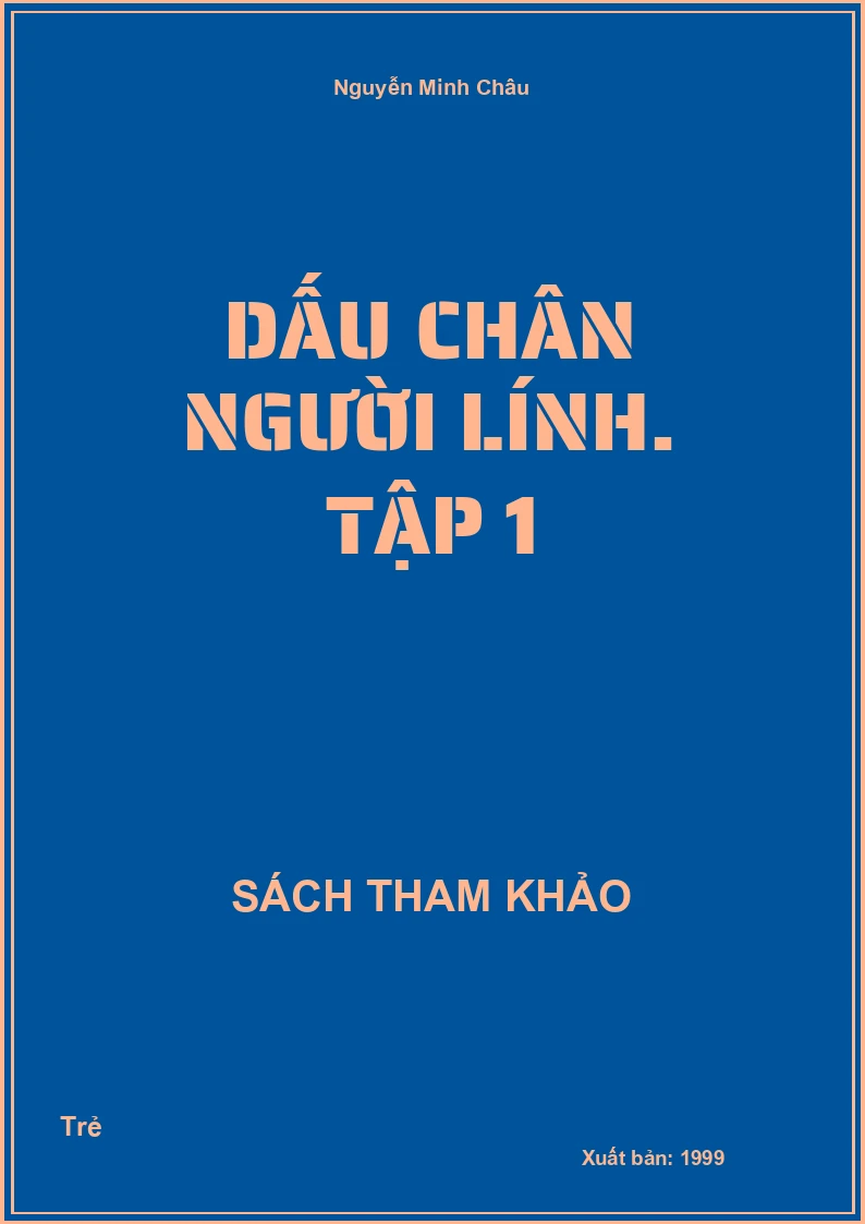 Dấu chân người lính. Tập 1