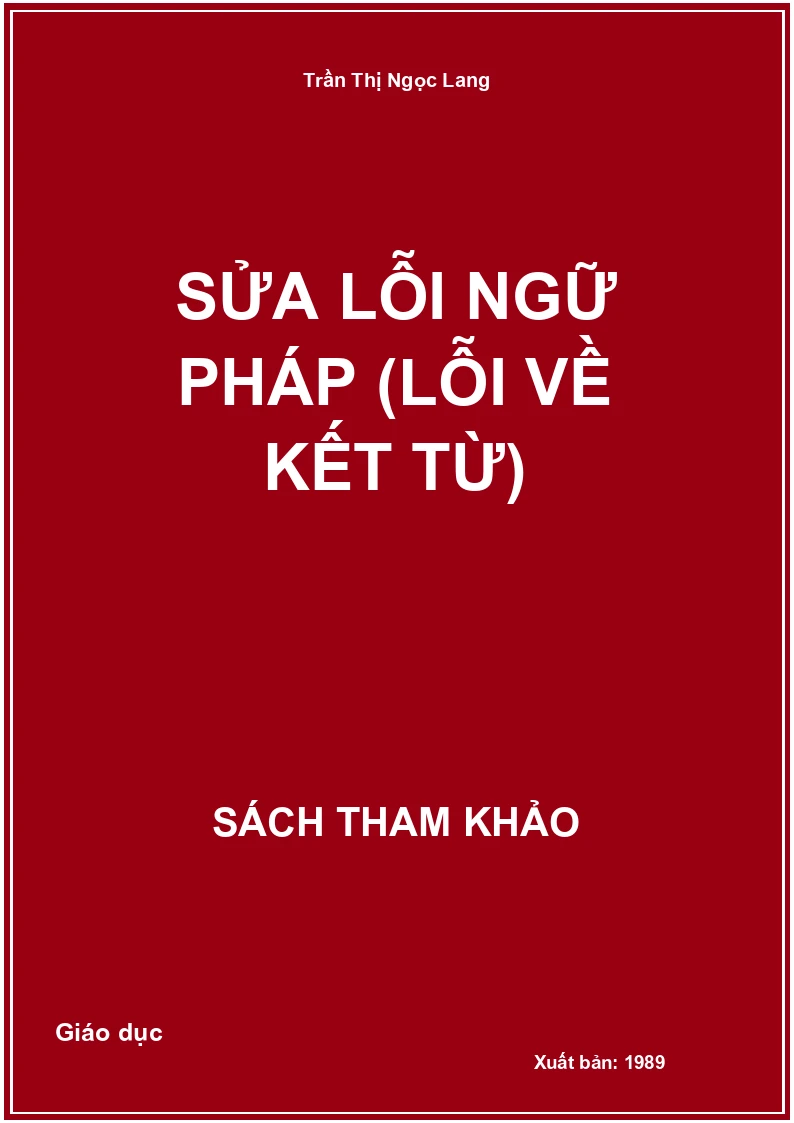 Sửa lỗi ngữ pháp (Lỗi về kết từ)