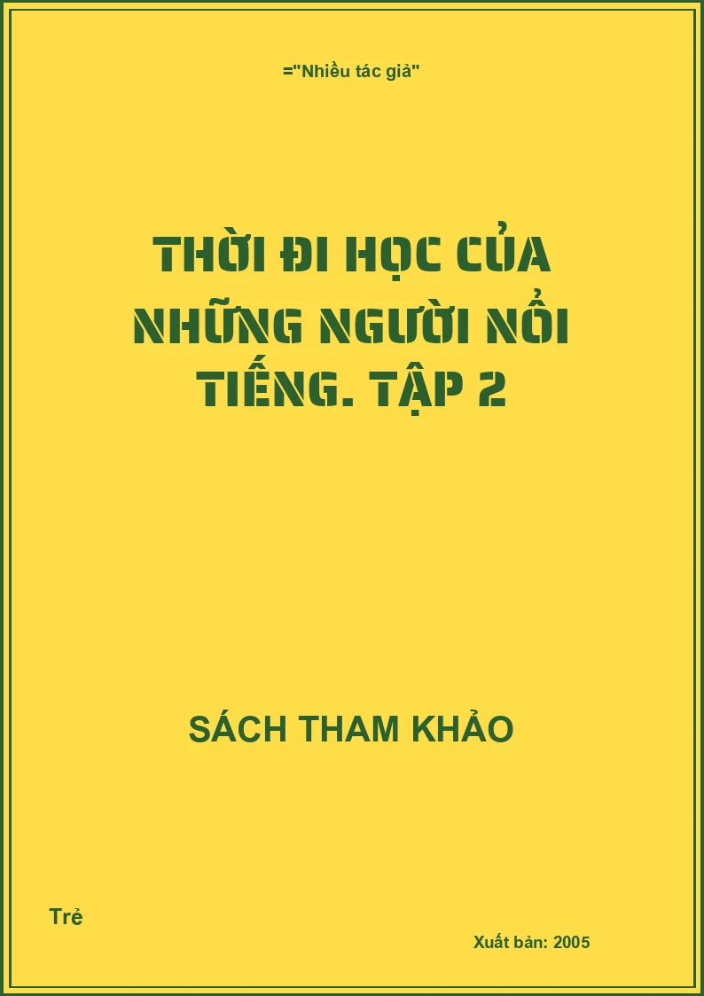 Thời đi học của những người nổi tiếng. Tập 2