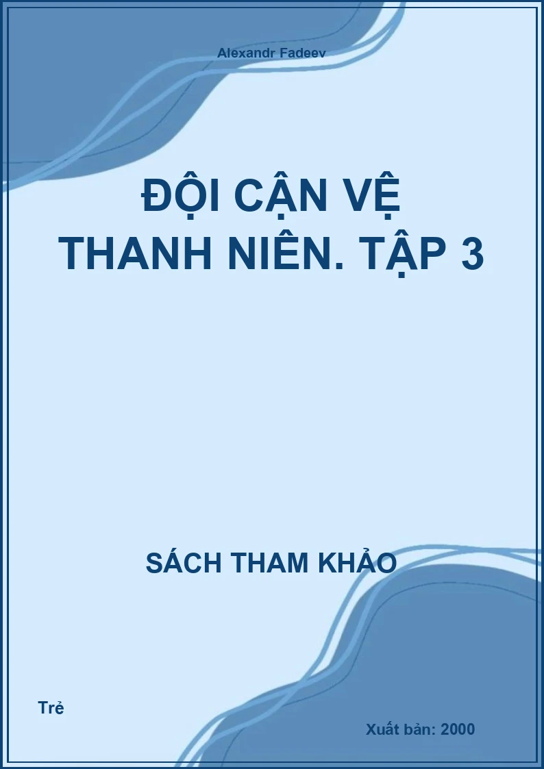 Đội cận vệ thanh niên. Tập 3