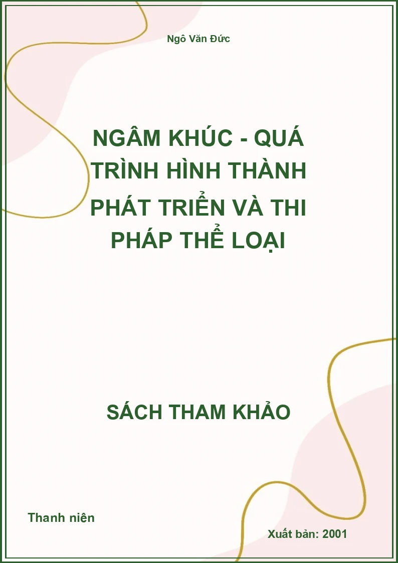 Ngâm khúc - Quá trình hình thành phát triển và thi pháp thể loại