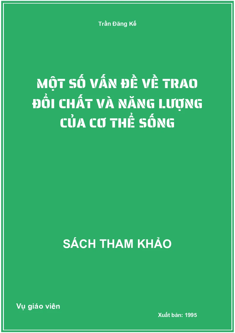 Một số vấn đề về trao đổi chất và năng lượng của cơ thể sống