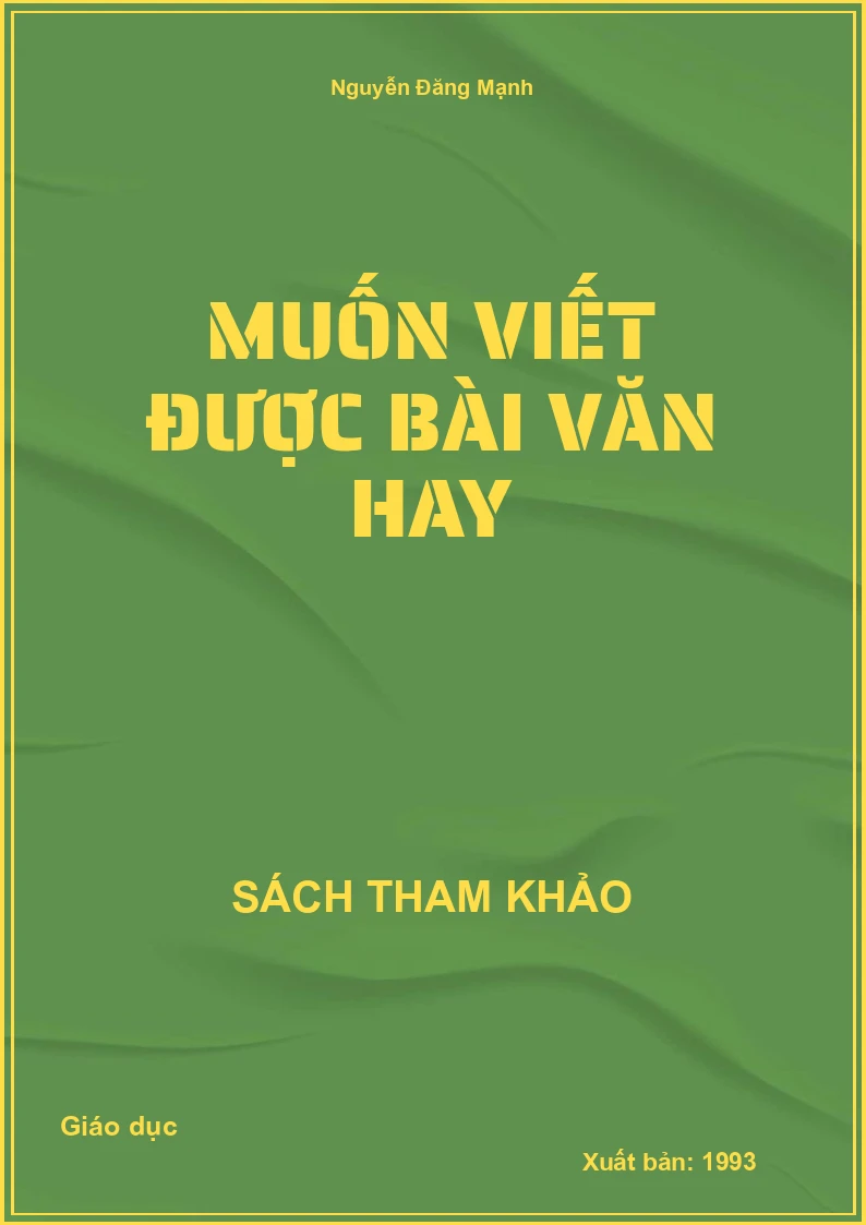 Muốn viết được bài văn hay