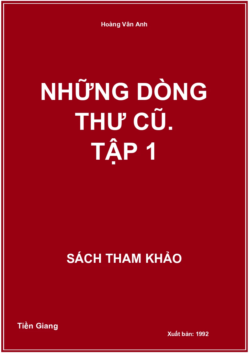 Những dòng thư cũ. Tập 1