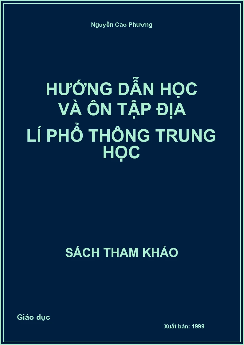 Hướng dẫn học và ôn tập Địa lí phổ thông trung học