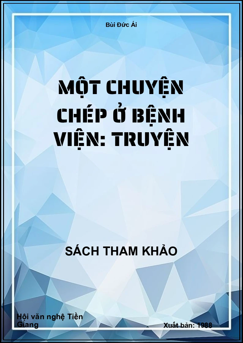 Một chuyện chép ở bệnh viện: Truyện