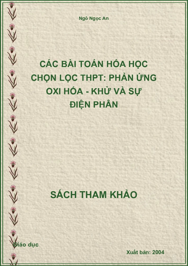 Các bài toán Hóa học chọn lọc THPT: Phản ứng oxi hóa - khử và sự điện phân