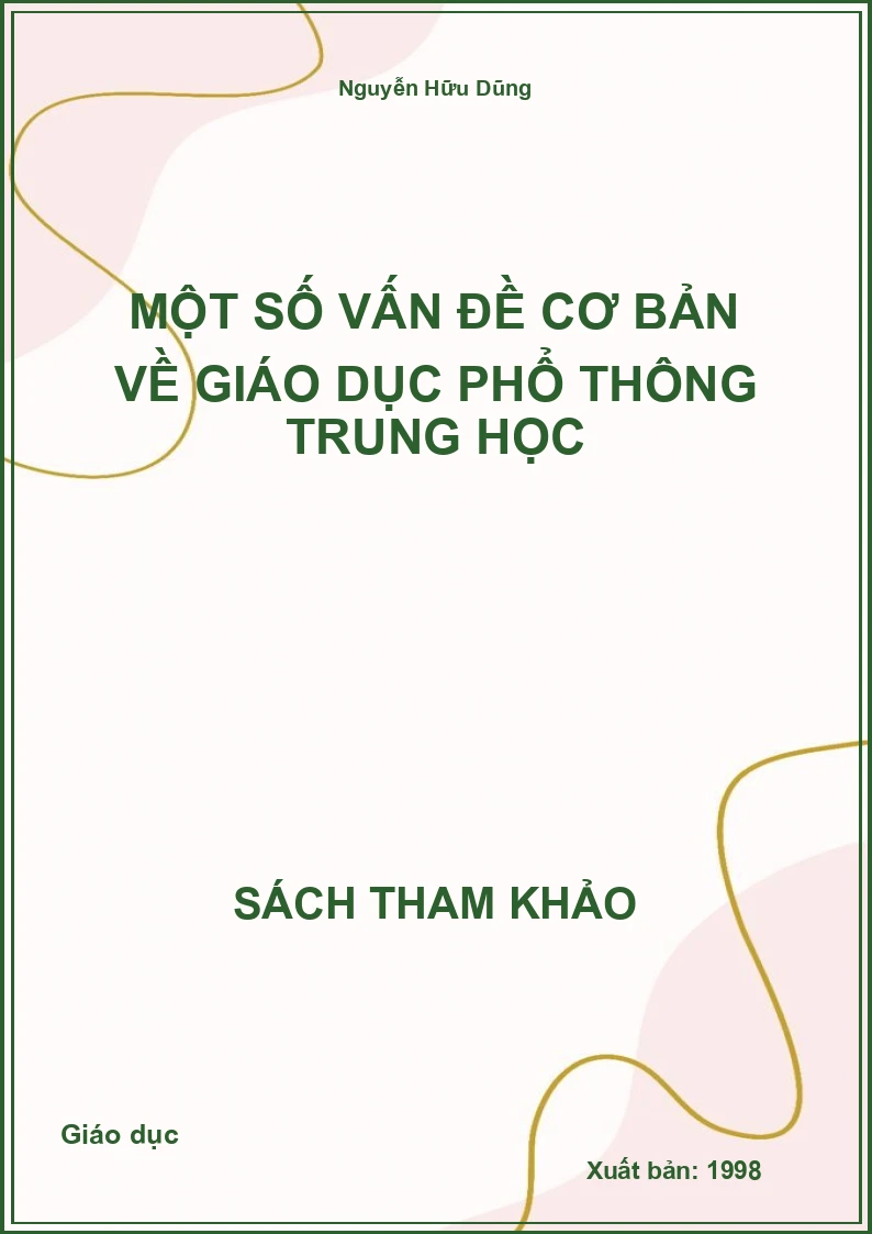 Một số vấn đề cơ bản về giáo dục phổ thông trung học