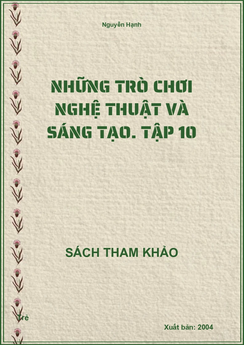 Những trò chơi nghệ thuật và sáng tạo. Tập 10