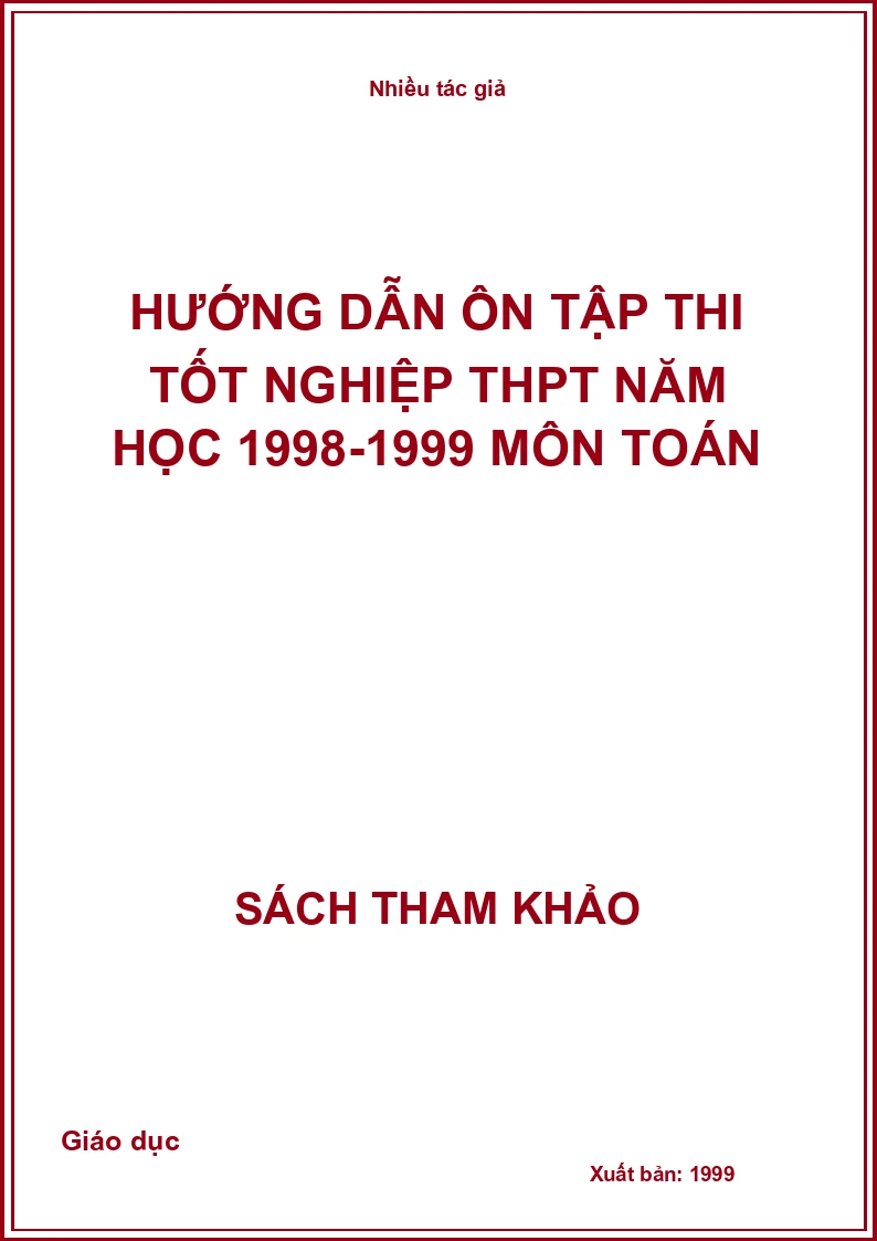 Hướng dẫn ôn tập thi tốt nghiệp THPT năm học 1998-1999 môn Toán