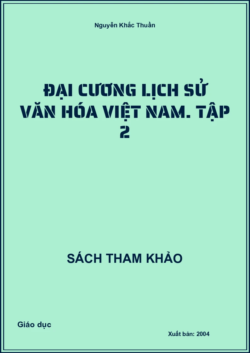 Đại cương lịch sử văn hóa Việt Nam. Tập 2