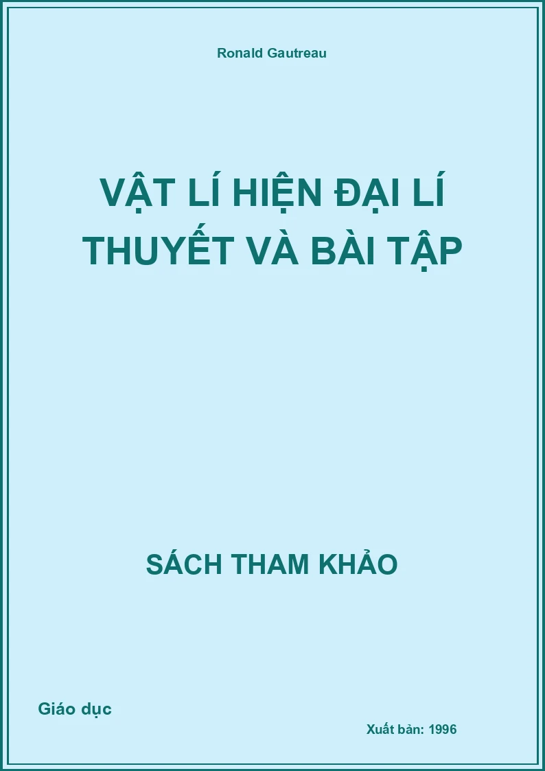 Vật lí hiện đại lí thuyết và bài tập