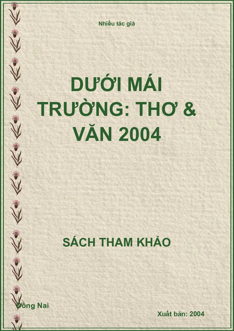 Dưới mái trường: Thơ & văn 2004