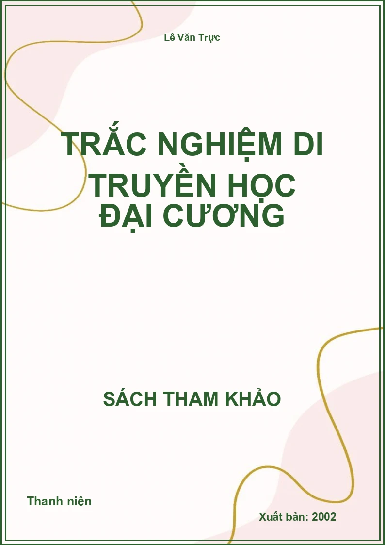Trắc nghiệm di truyền học đại cương