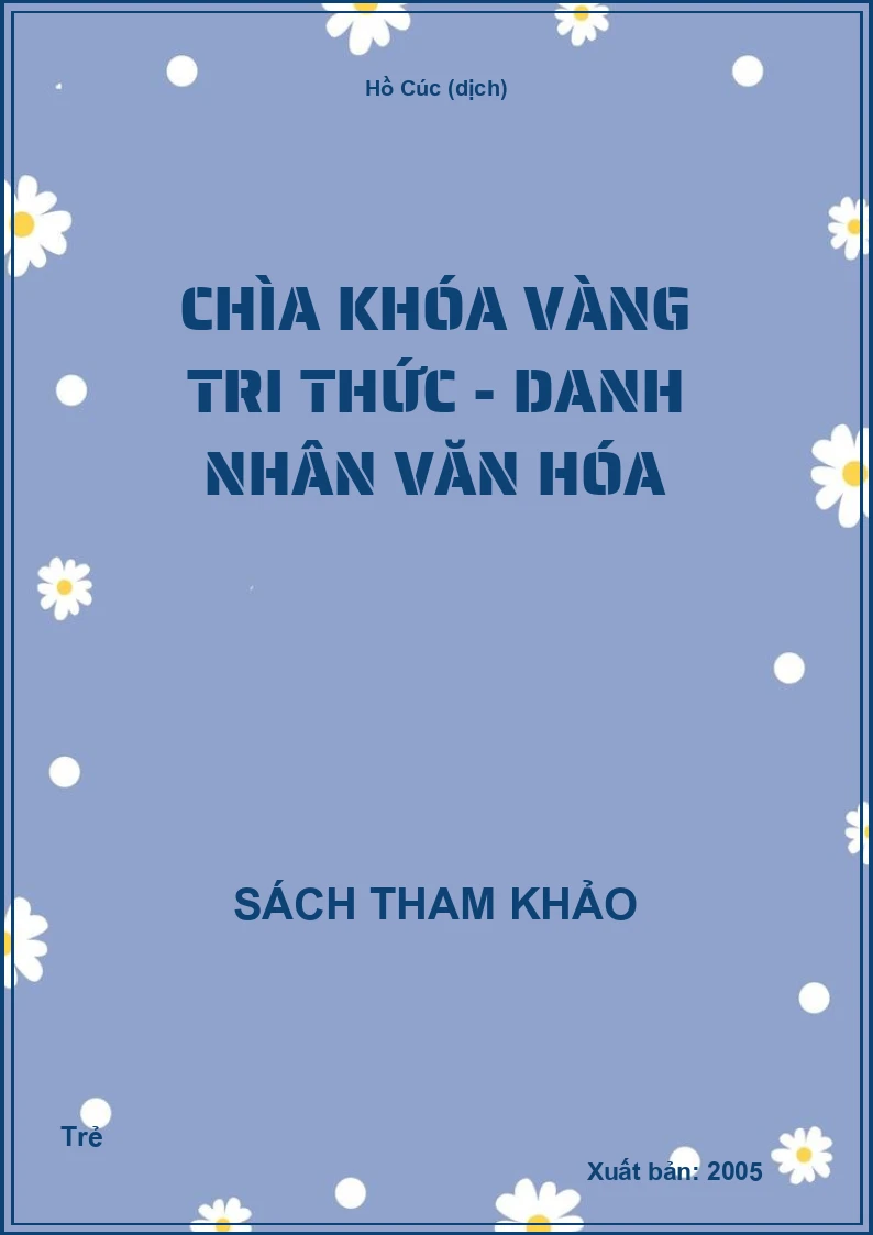 Chìa khóa vàng tri thức - Danh nhân văn hóa