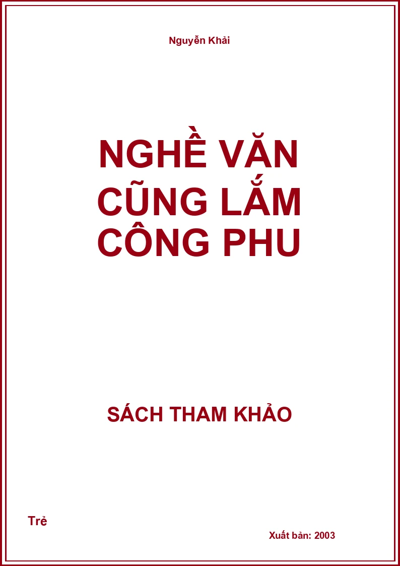 Nghề văn cũng lắm công phu