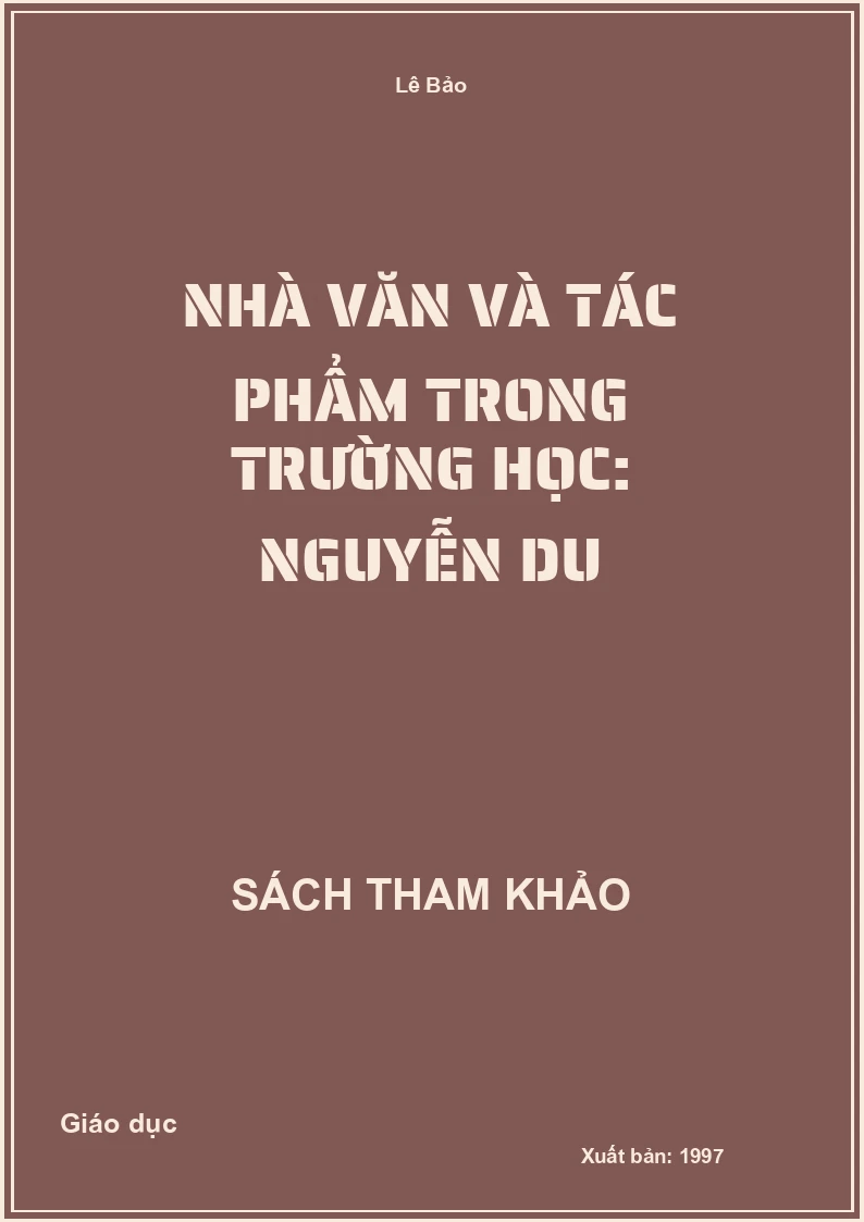 Nhà văn và tác phẩm trong trường học: Nguyễn Du