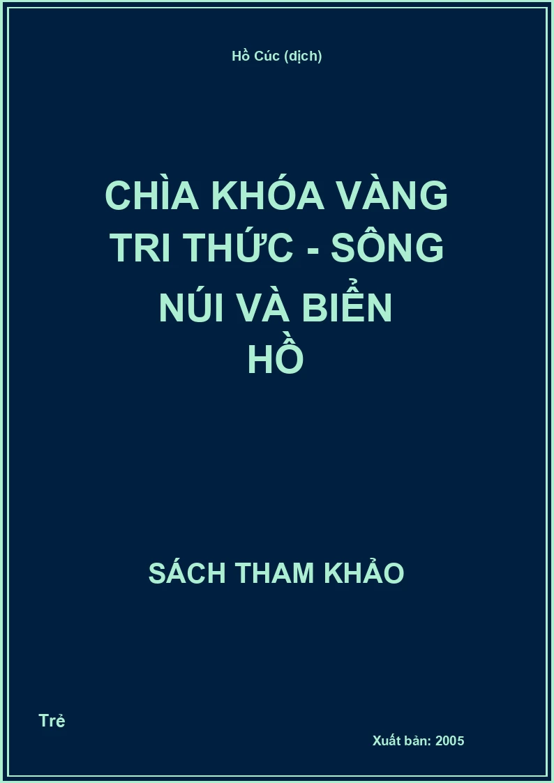 Chìa khóa vàng tri thức - Sông núi và biển hồ