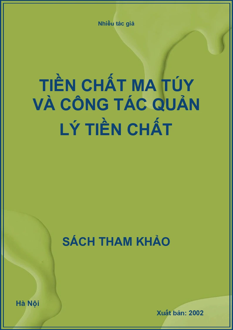 Tiền chất ma túy và công tác quản lý tiền chất