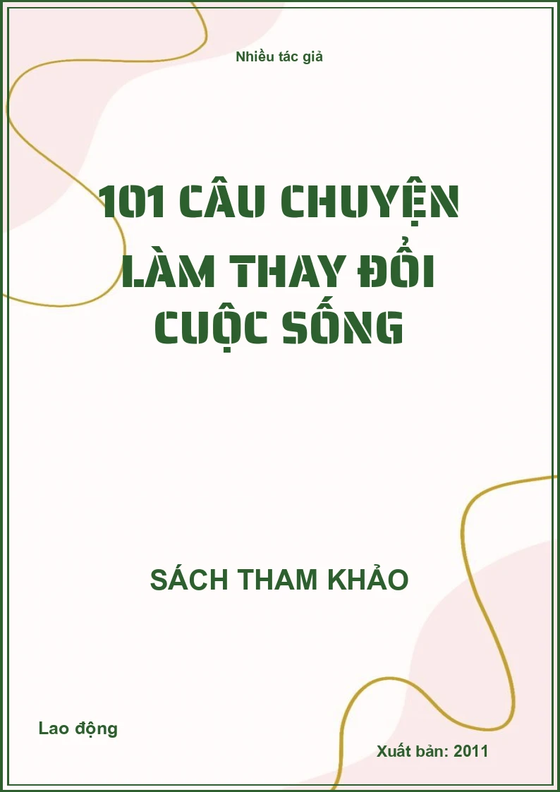 101 câu chuyện làm thay đổi cuộc sống