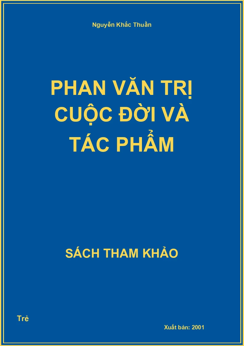 Phan Văn Trị cuộc đời và tác phẩm