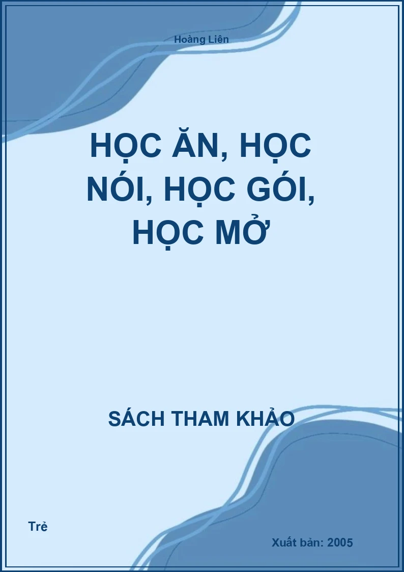 Học ăn, học nói, học gói, học mở