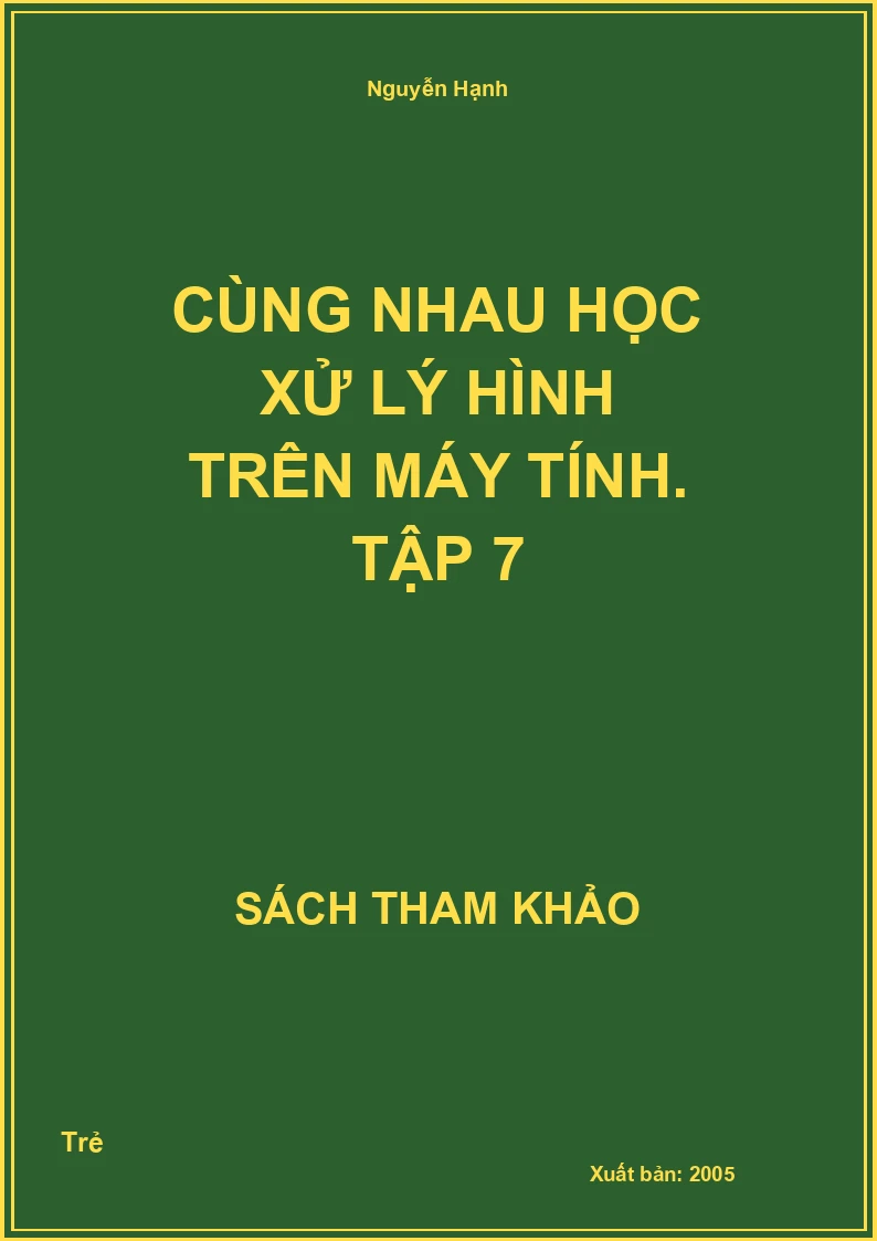 Cùng nhau học xử lý hình trên máy tính. Tập 7