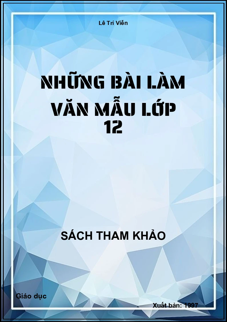 Những bài làm văn mẫu lớp 12